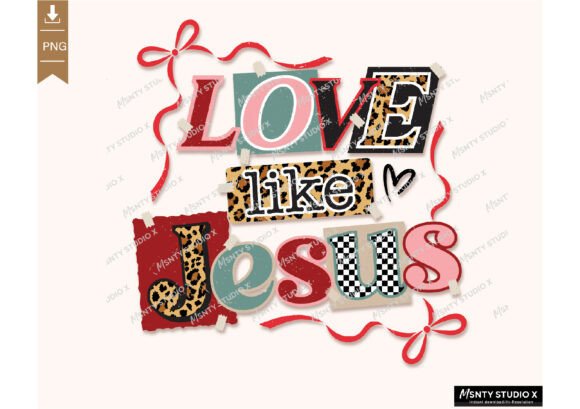 Love Like Jesus Vintage PNG, Coquette Graphic Templates
