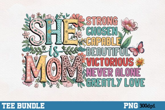 She is Mom PNG: Floral Mama Design for Crafts & Content