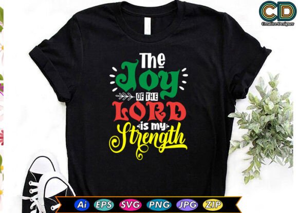 The JOY of the LORD is MY STRENGTH — Crafts